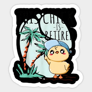 This Chick is retired Women Retirement Sticker